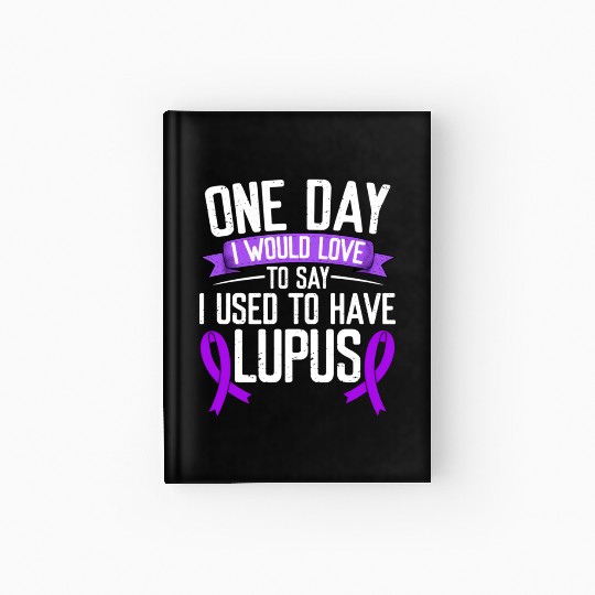 Lupus Awareness Month Purple Ribbon I Used To Hardcover Journal