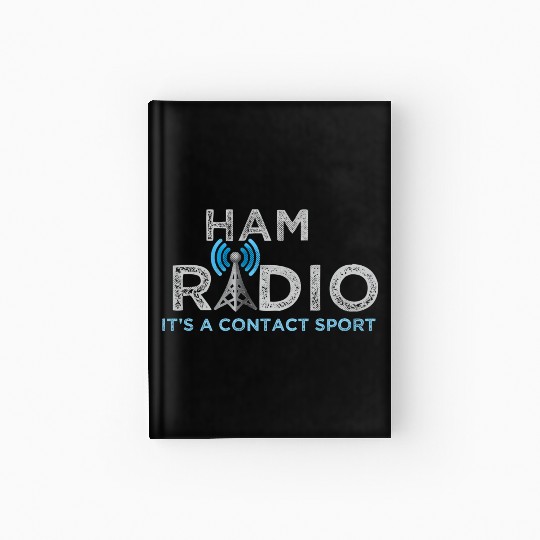 Ham Radio Its A Contact Sport Ham Radio Hardcover Journal