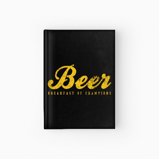 Beer Breakfast Of Champions Inred Hardcover Journal