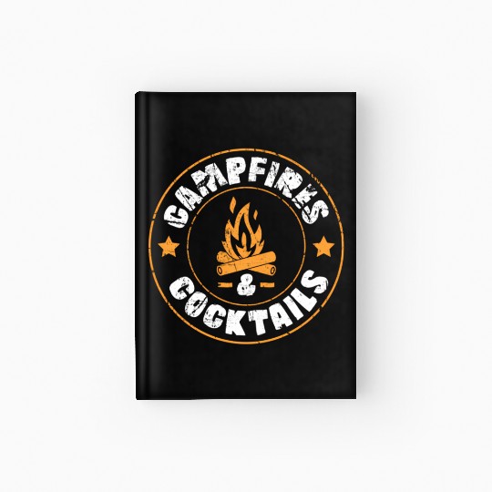 Campfires Cocktails Camping And Hardcover Journal