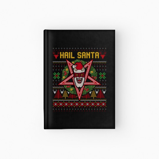 Hail Santa Weird Hardcover Journal