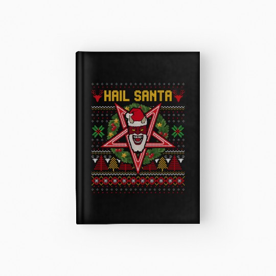 Hail Santa Weird Hardcover Journal