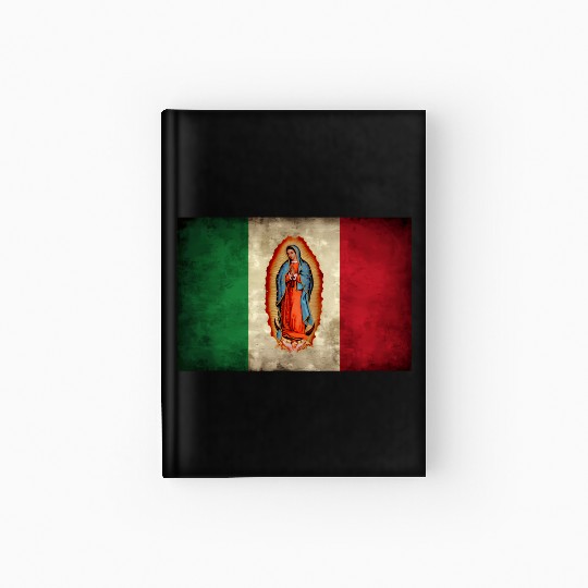 Our Lady Virgen De Guadalupe Mecan Flag Hardcover Journal