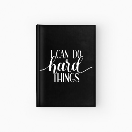 I Can Do Hard Things Gym Motivation Fitness Hardcover Journal