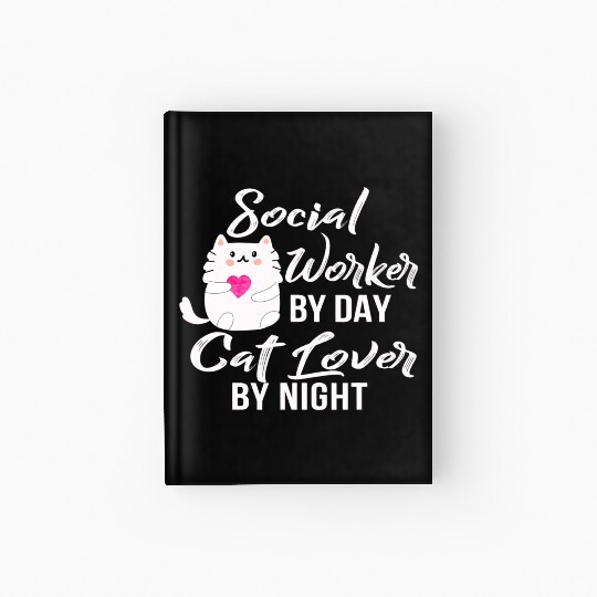 Social Worker By Day Cat Lover By Night Cat Lover Hardcover Journal