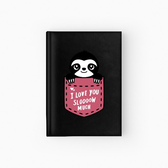 I Love You Sloooow Much Sloth Pocket Hardcover Journal
