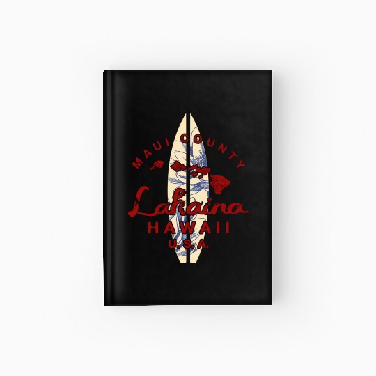 Maui Lahaina Hawaiian Islands Hawaii Hardcover Journal