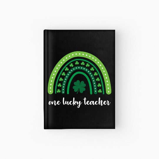 One Lucky Teacher Rainbow St Patrick’S Day Hardcover Journal