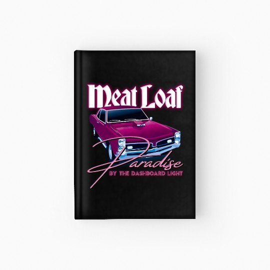 Meat Loaf Paradise By The Dasard Light Hardcover Journal