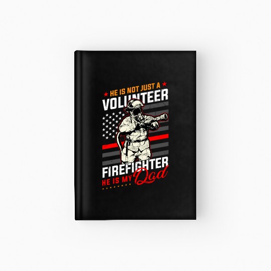 Proud Firefighter In A Fire Brigade Or Proud Hardcover Journal