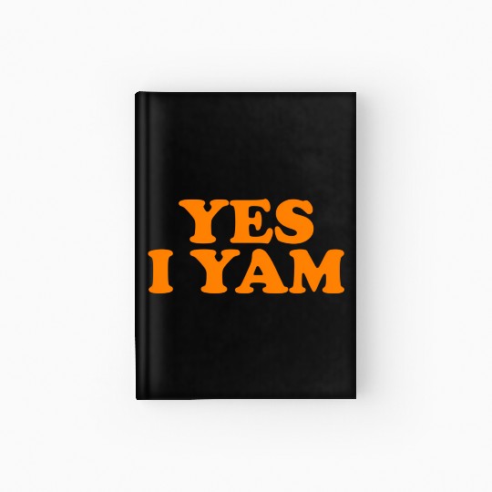 Shes My Sweet Potato Yes I Yam Hardcover Journal