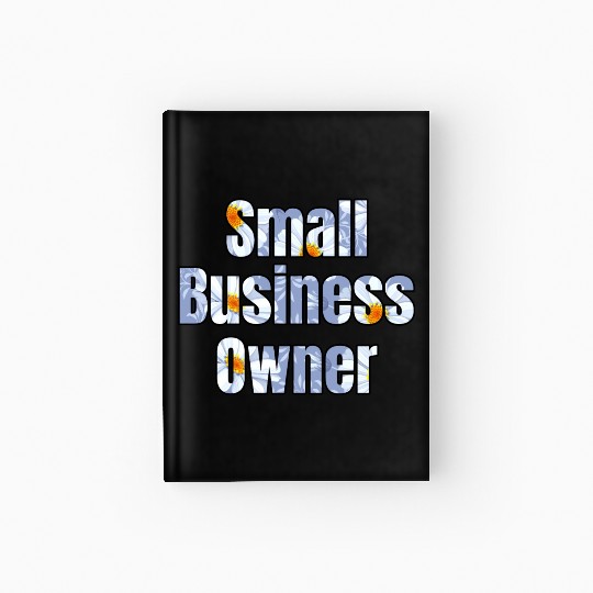 Small Business Oowner daisy Hardcover Journal
