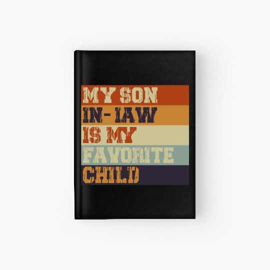 My Son In Law Is My Favorite Child Retro Vintage Hardcover Journal