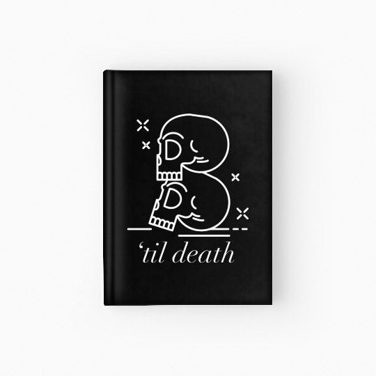 Til Death Do Us Part Forever Always Hardcover Journal