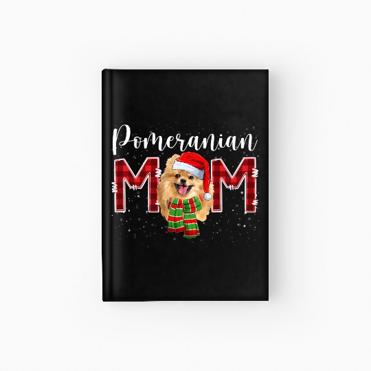 Pomeranian Mom Santa Scarf Plaid Dog Mom Hardcover Journal