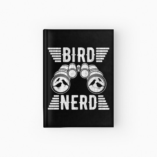 Bird Nerd Birdwatcher Birds Hardcover Journal