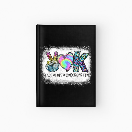 Peace Love Kindergarten Teacher Appreciation Hardcover Journal