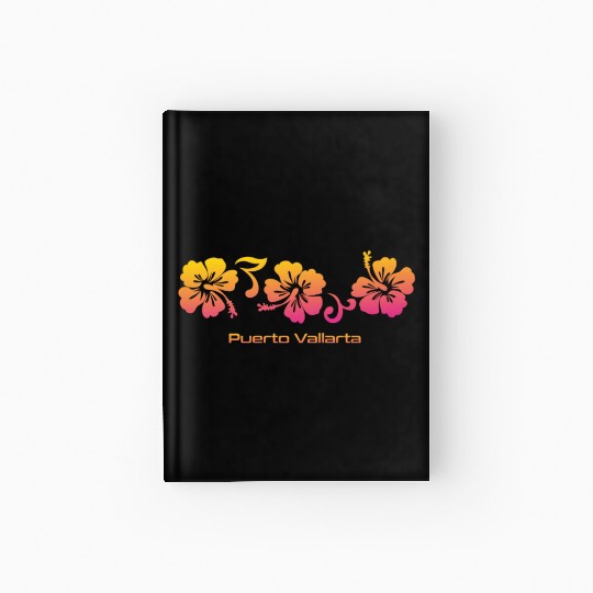 Puerto Vallarta Mexico Hibiscus Souvenir Vacation Hardcover Journal