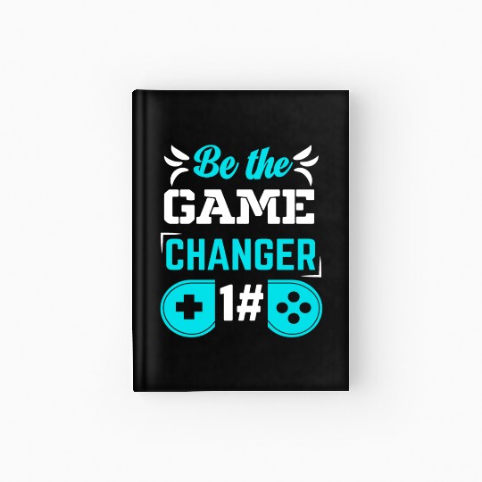 BE THE GAME CHANGER Hardcover Journal