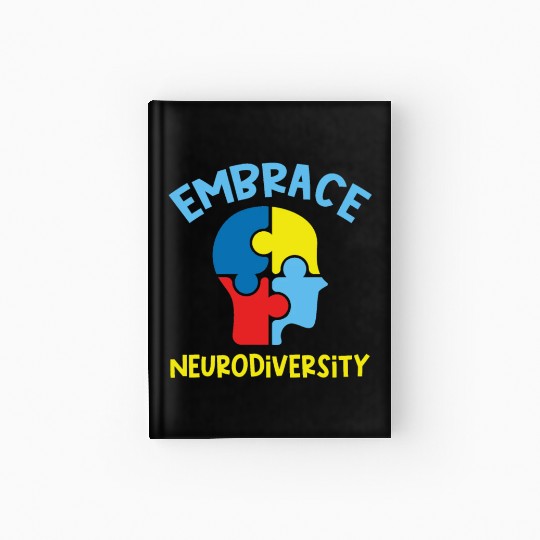 Embrace neurodiversity Hardcover Journal