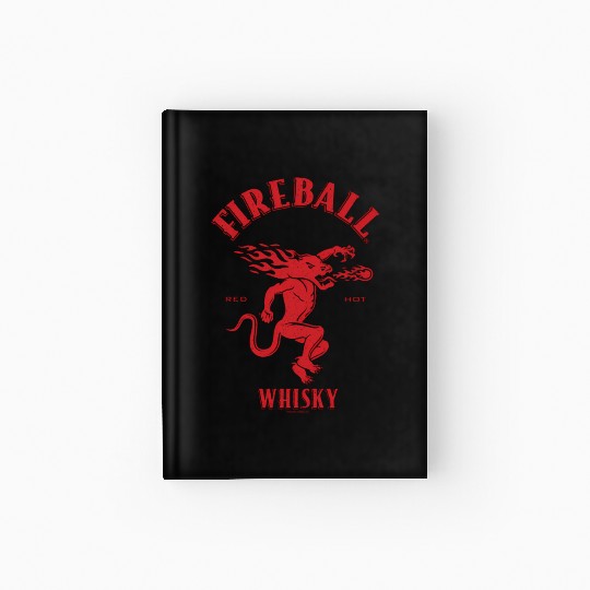 Fireball Whiy Red Hot Burns Like Hell V2 Hardcover Journal