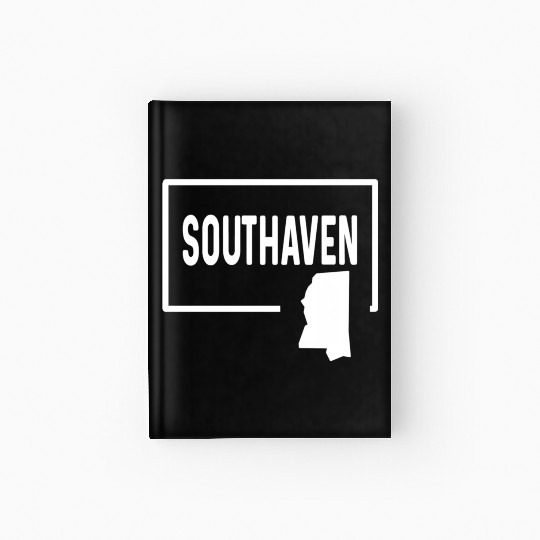 Southaven Mississippi Ms Home Hometown Vacation Hardcover Journal