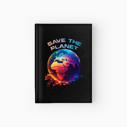 Save the Planet Nature Environment Earth Hardcover Journal