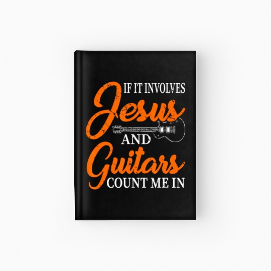 Funny Guitarist Christian Religious Guitar Player Hardcover Journal