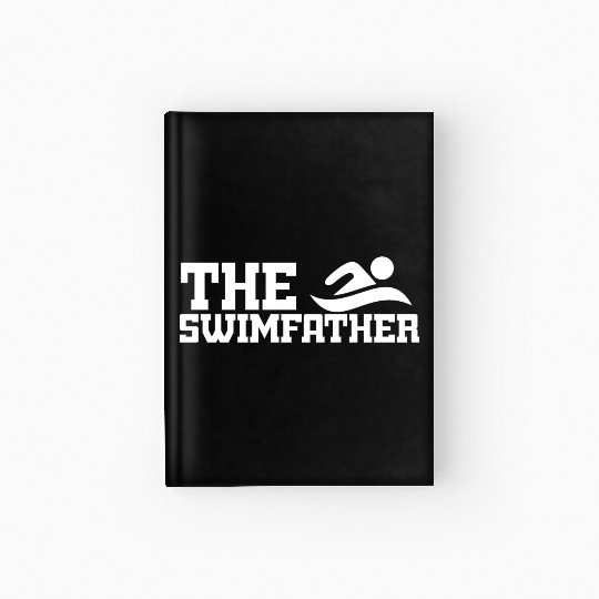 Swim Dad The Swim Father Hardcover Journal