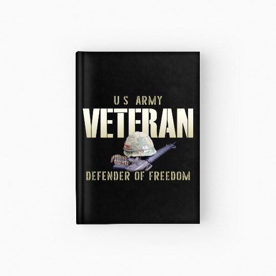 US Army Veteran: Defender of Freedom Hardcover Journal