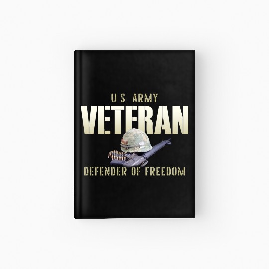 US Army Veteran: Defender of Freedom Hardcover Journal