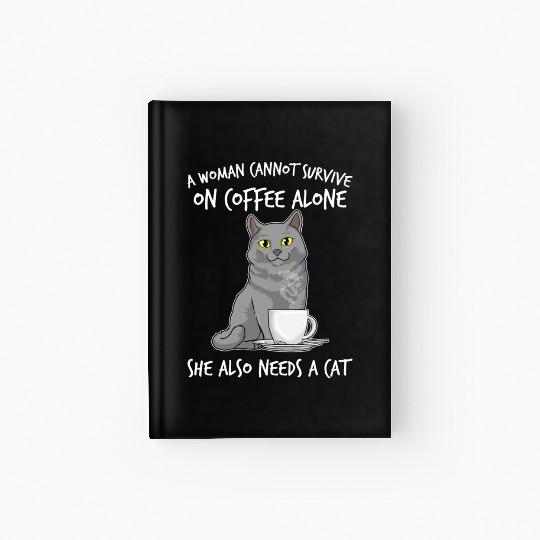 Woman Cat Lover Coffee Lover Caffeine Meow Hardcover Journal