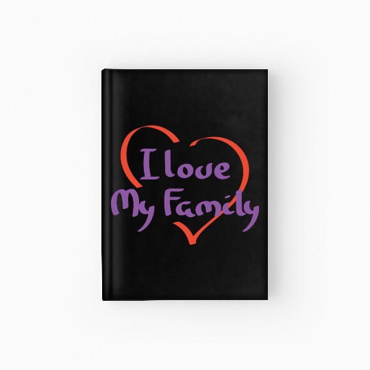 I Love My Family Reunion Relatives Sarcastic Hardcover Journal