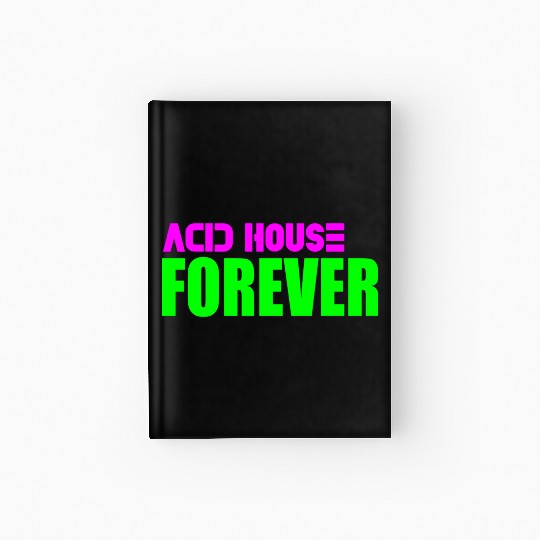 Acid house forever Hardcover Journal