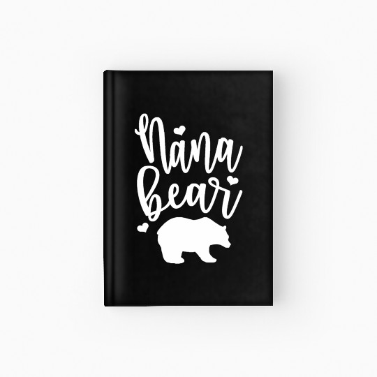 Nana Bear - Great For Grandmas Na Mimis And Hardcover Journal