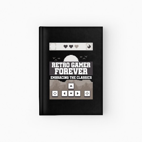 Retro Gamer Forever Embracing the Classic Hardcover Journal