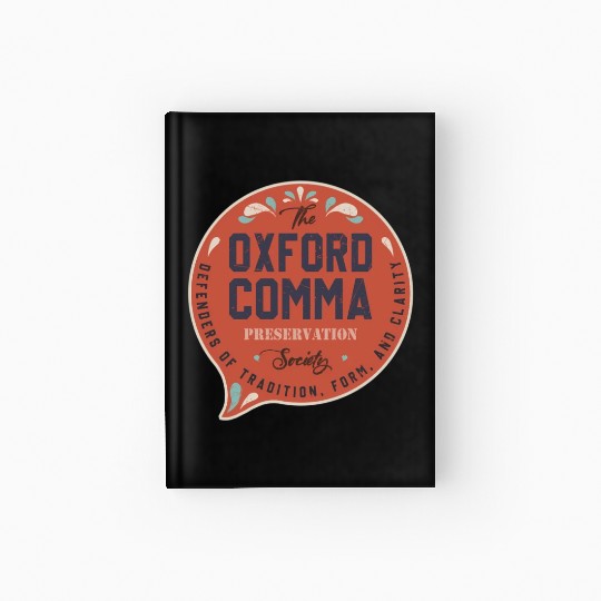 The Oxford Comma Preservation Society Team Oxford Hardcover Journal