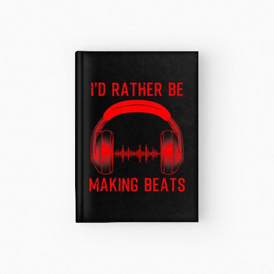 Funny Beat Maker Music Producer Cool Hip-hop Hardcover Journal