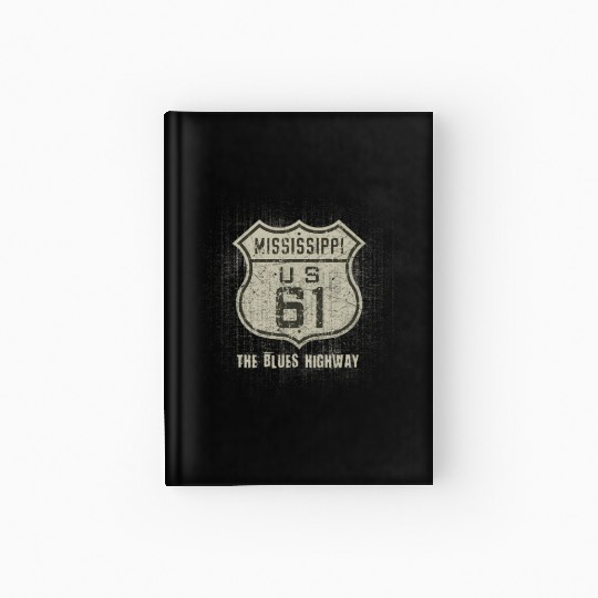 Mississippi Us 61 The Blues Highway Hardcover Journal