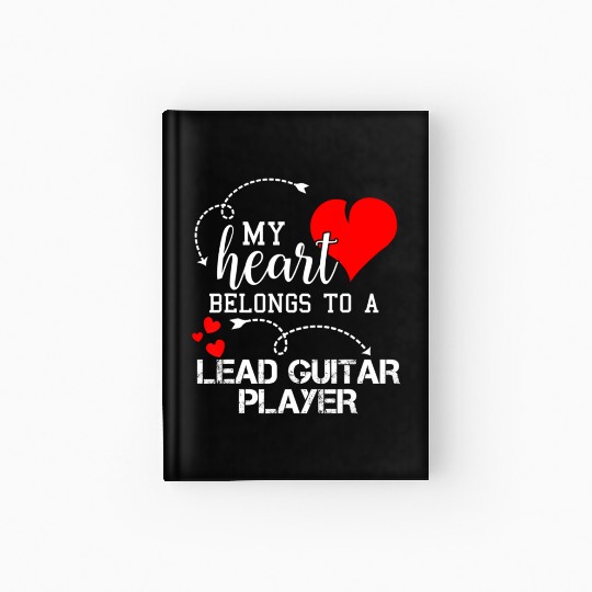 I Love My Lead Guitar Player Husband Wife Hardcover Journal
