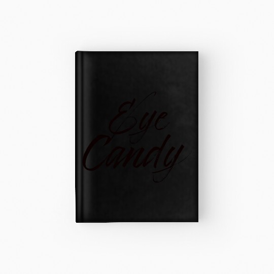 Eye Candy Hardcover Journal
