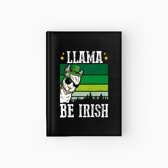Llama Be Irish Shamrock St Patric Day Hardcover Journal