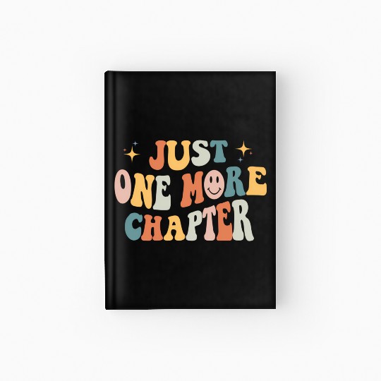 Just One More Chapter Book Literature Reading Poet Hardcover Journal
