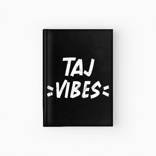 Taj Vibes Squad Family Reunion First Last Name Hardcover Journal