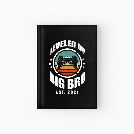 I Leveled Up To Big Brother Video Gamer Design Hardcover Journal