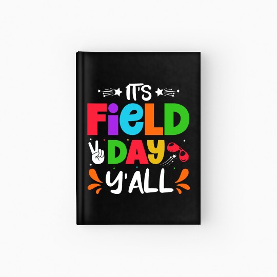 It's a field day y'all Hardcover Journal