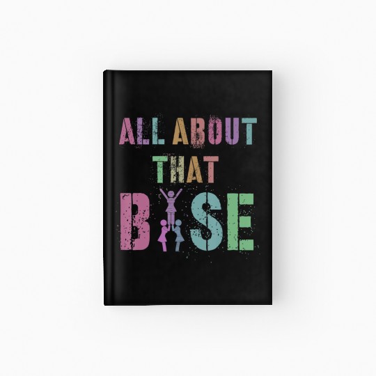 ALL ABOUT THAT BASE Cheerleading Team Cheer Hardcover Journal