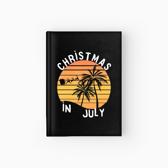 Christmas In July Santa Sledge Sunset Palm Summer Hardcover Journal