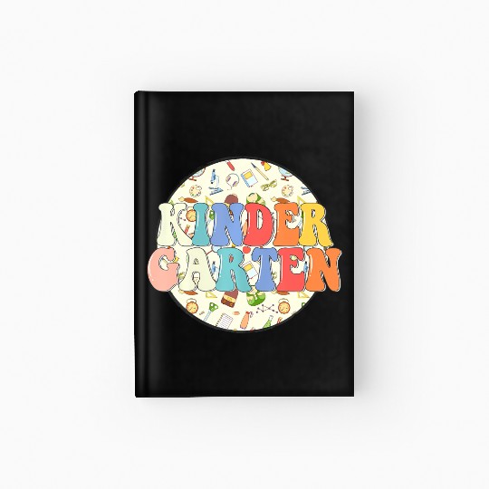 First Day Kindergarten Teacher Student Back To Hardcover Journal