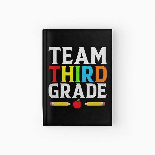 Funny Back To School Teacher Student Team Third Hardcover Journal